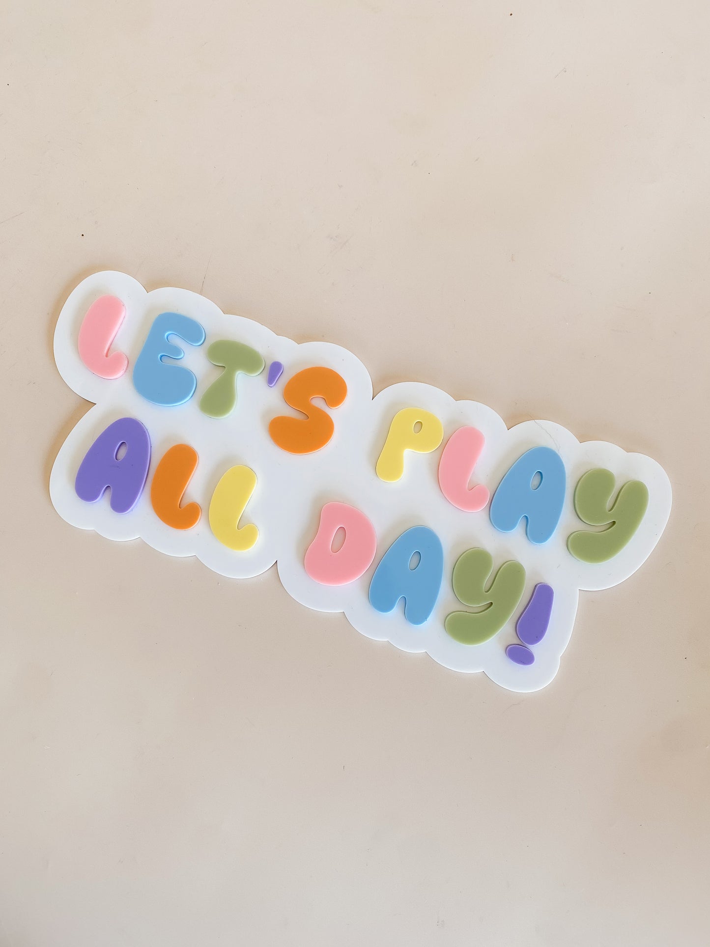 Let's Play All Day Wall Sign