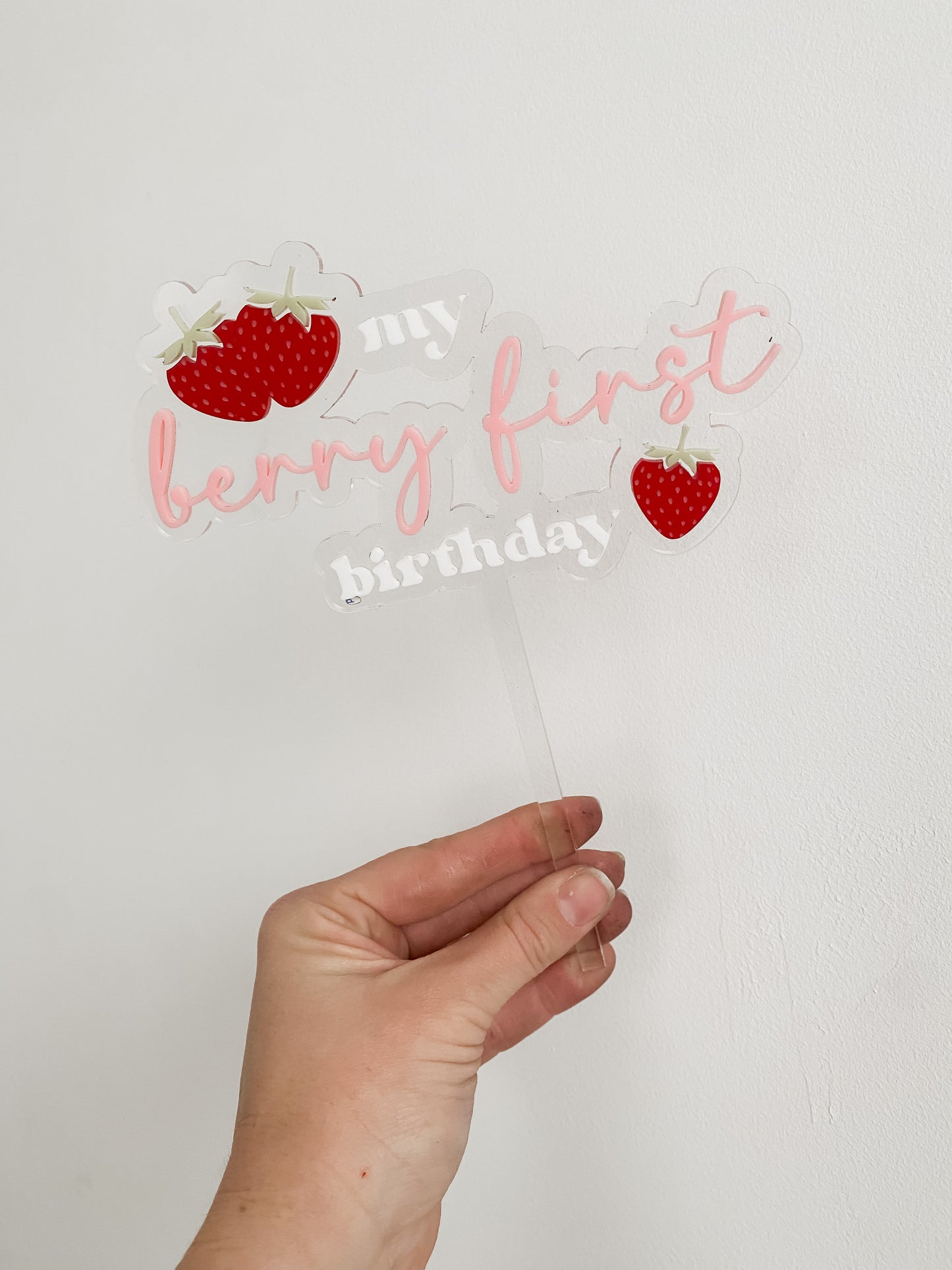 My Berry First Birthday Cake Topper - ACRYLIC