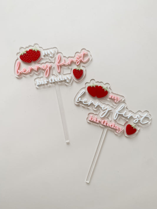 My Berry First Birthday Cake Topper - ACRYLIC