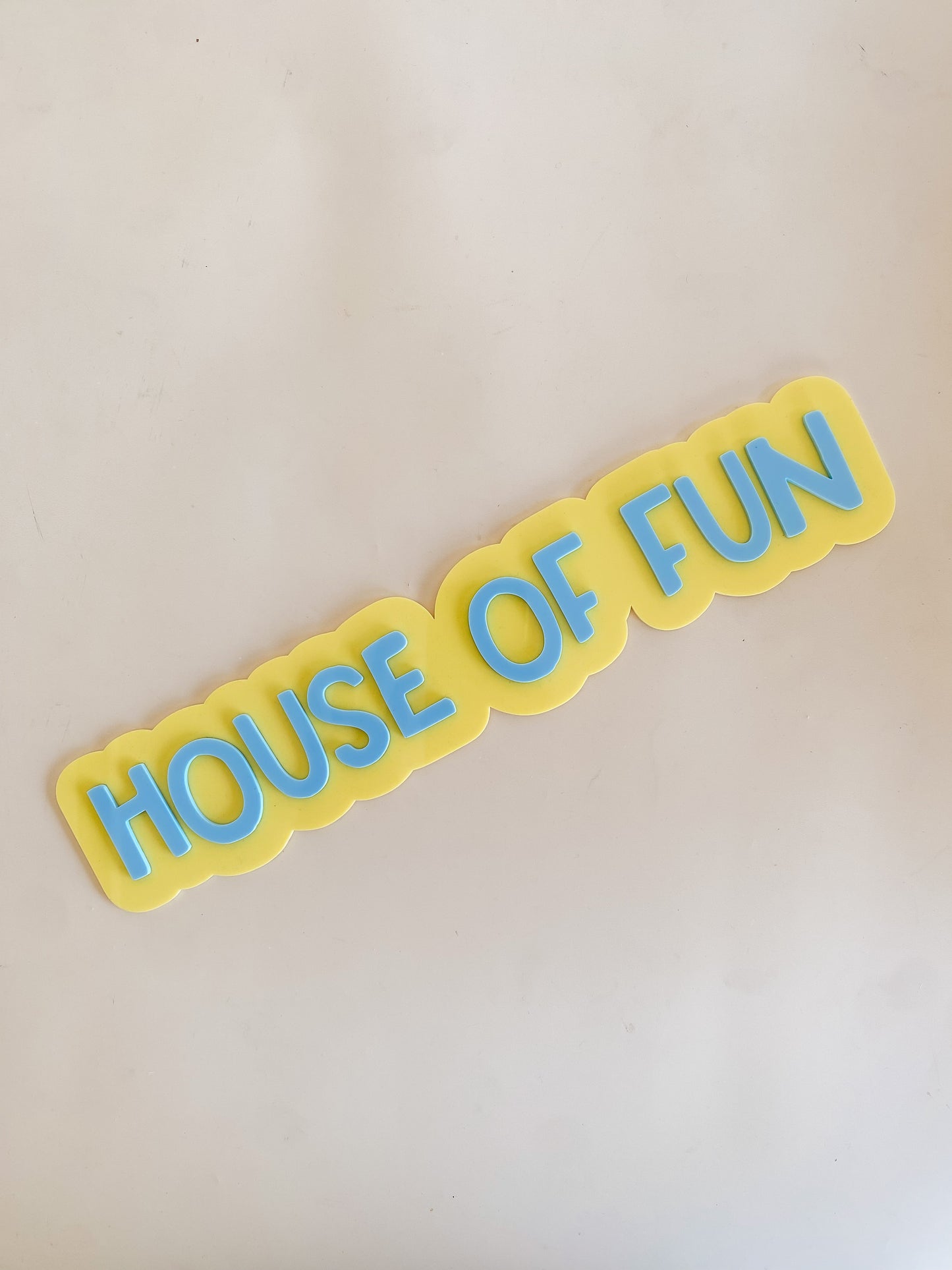 House of Fun Wall Sign