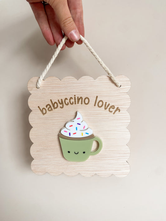 Babyccino Lover Sign