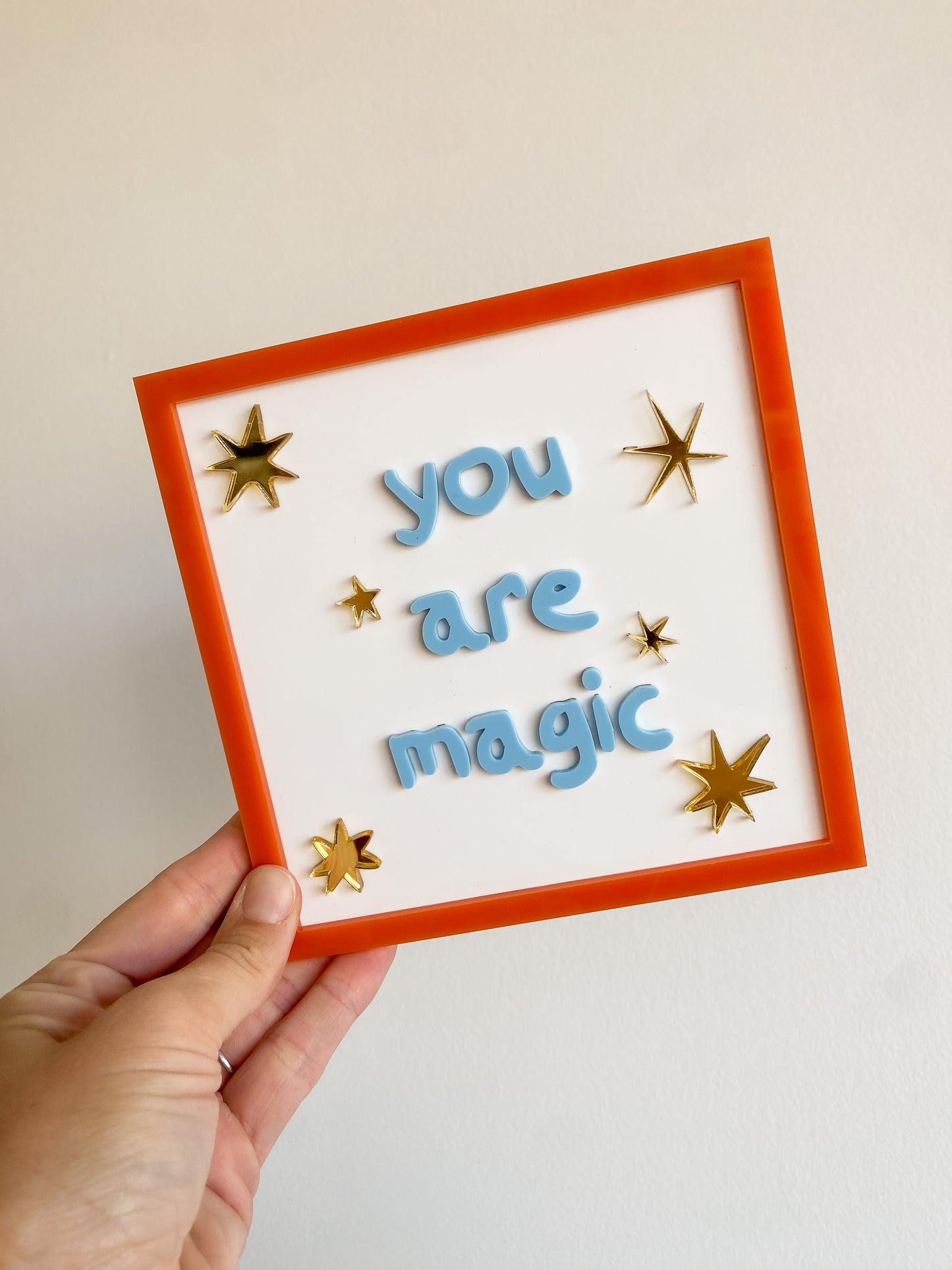 You are Magic Wall Sign