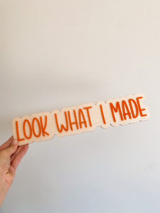Look What I Made Art Display Sign