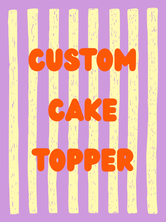 Custom Cake Toppers